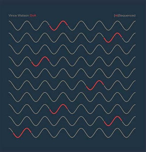 VINCE WATSON | DNA RE)SEQUENCED