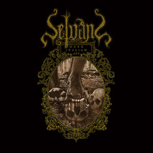 SELVANS | DARK ITALIAN ART