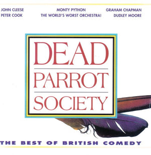 VARIOUS | DEAD PARROT SOCIETY - THE BEST OF BRITISH COMEDY