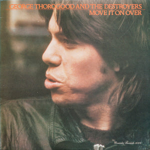 GEORGE THOROGOOD AND THE DESTROYERS | MOVE IT ON OVER - US