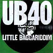UB40 | LITTLE BAGGARIDDIM - 6 TRACK EP