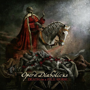 OPERA DIABOLICUS | DEATH ON A PALE HORSE