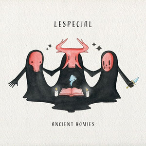 LESPECIAL | ANCIENT HOMIES