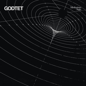 GODTET | MEDITATIONS & SUITE