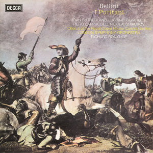 BELLINI | I PURITANI - SUTHERLAND PAVAROTTI CAPPUCCILLI GHIAUROV CHOIR ROYAL OPERA LSO BONYNGE