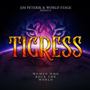 JIM PETERIK | TIGRESS - WOMEN WHO ROCK THE WORLD