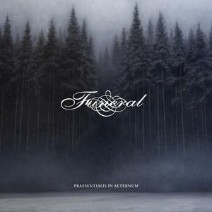 FUNERAL | PRAESENTIALIS IN AETERNUM