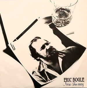 BOGLE ERIC | NOW IM EASY