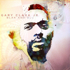 GARY JR CLARK | BLAK AND BLU