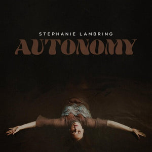 STEPHANIE LAMBRING | AUTONOMY