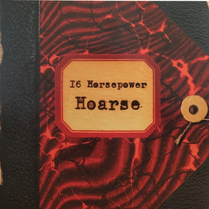 16 HORSEPOWER | HOARSE (VINYL)