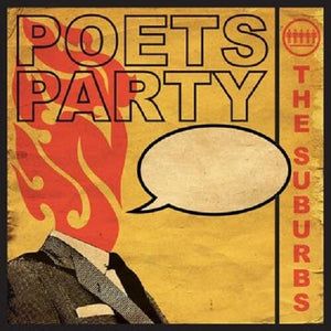 THE SUBURBS | POETS PARTY