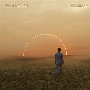 KEVIN KELLER | SHIMMER