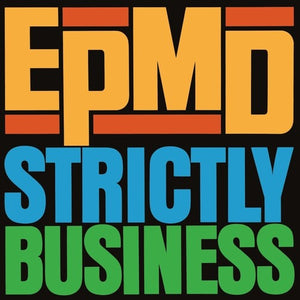 EPMD | STRICTLY BUSINESS 7"