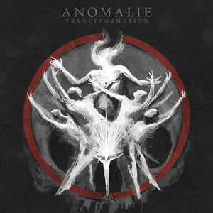 ANOMALIE | TRANCEFORMATION
