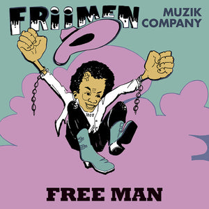 FRIIMEN MUZIK COMPANY | FREE MAN