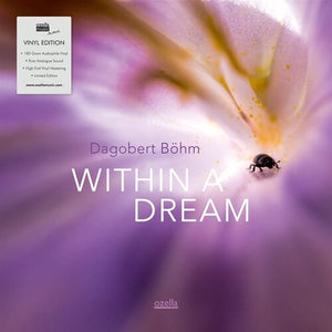 DAGOBERT BOHM | WITHIN A DREAM