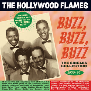 HOLLYWOOD FLAMES | BUZZ BUZZ BUZZ: THE SINGLES COLLECTION 1950-62