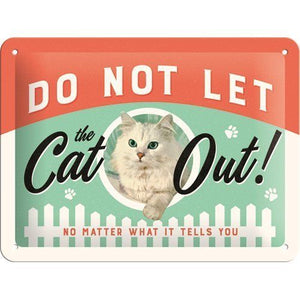 DO NOT LET THE CAT OUT TIN SIGN