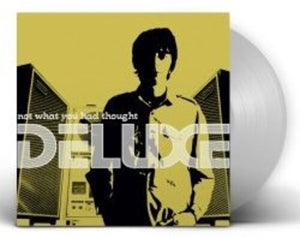 DELUXE | NOT WHAT YOU HAD THOUGHT (20 ANIVERSARIO)