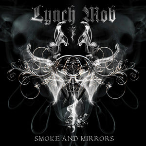 LYNCH MOB | SMOKE & MIRRORS