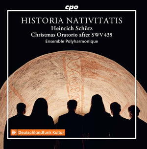MAGDALENE HARER^JOHANNES GAUBITZ^ENSEMBLE POLYHARMONIQUE | HISTORIA NATIVITATIS