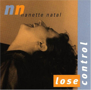 NANETTE NATAL | LOSE CONTROL