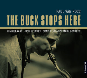 PAUL VAN ROSS | BUCK STOPS HERE (DIGI)