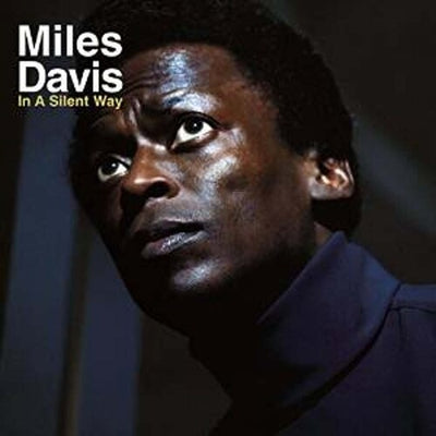 MILES DAVIS | IN A SILENT WAY (VINYL)