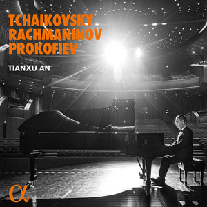 TIANXU AN | TCHAIKOVSKY RACHMANINOFF