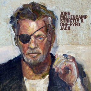 JOHN MELLENCAMP | STRICTLY A ONE - EYED JACK VINYL