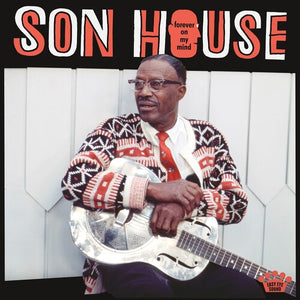 SON HOUSE | FOREVER ON MY MIND