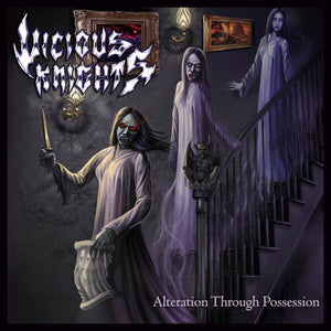 VICIOUS KNIGHTS | ALTERATION THROUGH POSSESSION