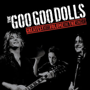 GOO GOO DOLLS | GREATEST HITS VOL 1 - THE SINGLES (VINYL)