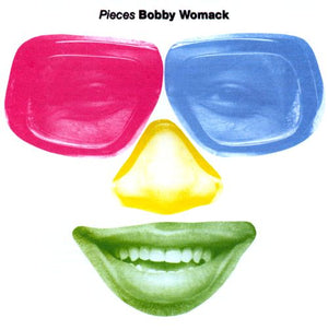 BOBBY WOMACK | PIECES