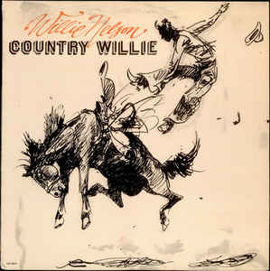 WILLIE NELSON | COUNTRY WILLIE