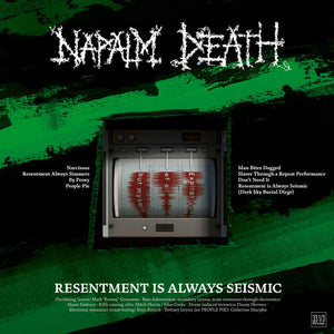 NAPALM DEATH | RESENTMENT IS ALWAYS SEISMIC