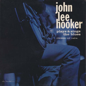 JOHN LEE HOOKER | PLAYS & SINGS THE BLUES