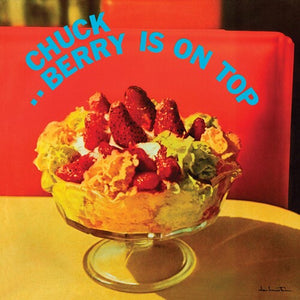 CHUCK BERRY | BERRY IS ON TOP