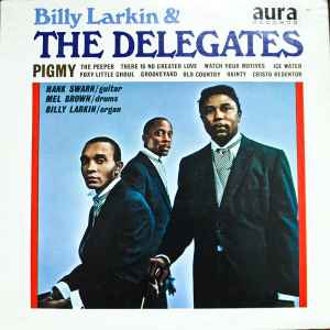 LARKIN BILLY | BILLY LARKIN AND THE DELEGATES