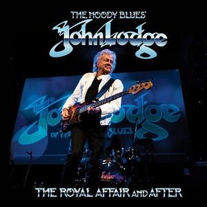 JOHN LODGE | ROYAL AFFAIR AND AFTER