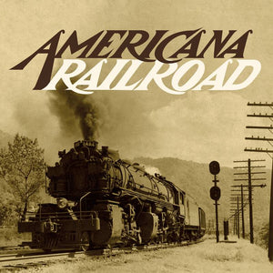 VARIOUS | AMERICANA RAILROAD (2LP SET) (VINYL)