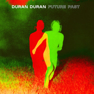 DURAN DURAN | FUTURE PAST VINYL