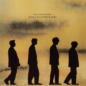 ECHO AND THE BUNNYMEN | SONGS TO LEARN AND SING (VINYL)