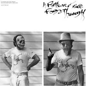 JOHN M BENNETT | FLATTENED FACE FOGS THROUGH: SELECTED SOUND POETRY