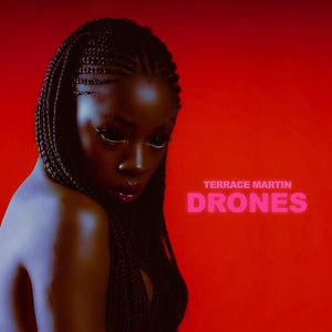 TERRACE MARTIN | DRONES