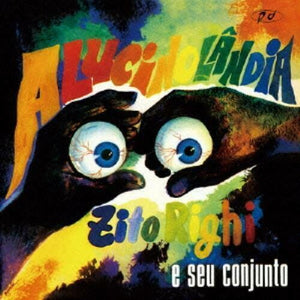 ZITO RIGHI E SEU CONJUNTO | ALUCINOLANDIA