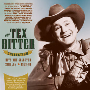 TEX RITTER | TEX RITTER COLLECTION: HITS AND SELECTED SINGLES