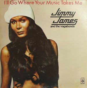 JIMMY JAMES AND THE VAGABONDS | ILL GO WHERE YOUR MUSIC TAKES ME - CUT CORNER