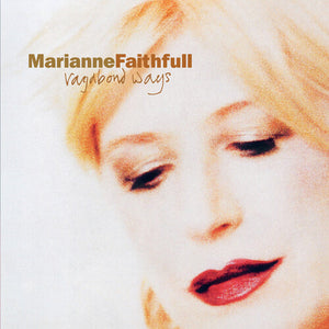 MARIANNE FAITHFULL | VAGABOND WAYS